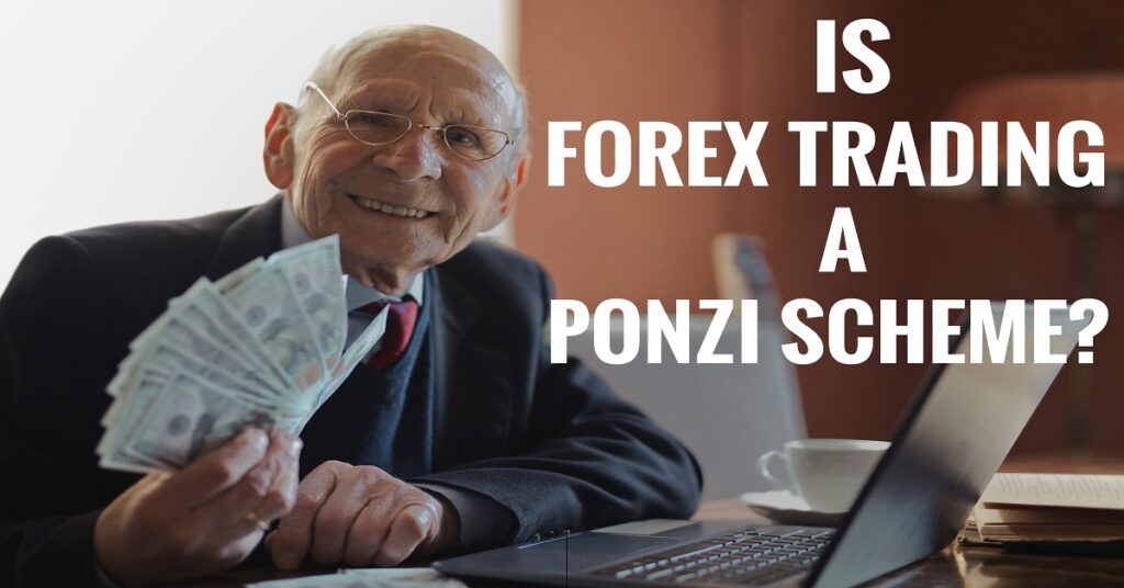 Is Forex Trading a Ponzi Scheme?