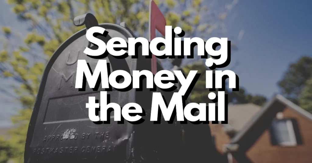 should you send money in the mail
